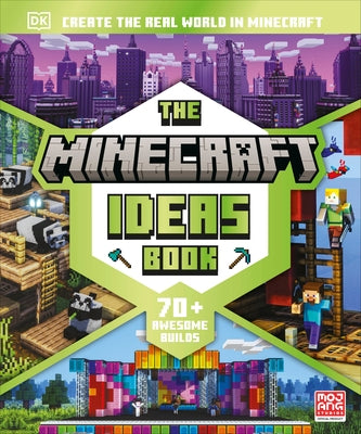 The Minecraft Ideas Book: Create the Real World in Minecraft by DK