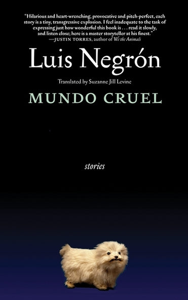 Mundo Cruel: Stories by Negron, Luis