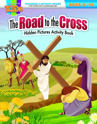 The Road to the Cross: Easter Coloring & Activity Book by Warner Press