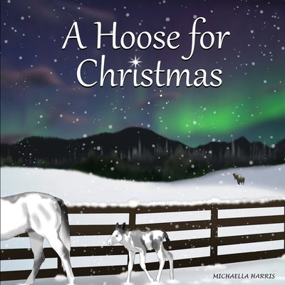 A Hoose for Christmas by Harris, Michaella
