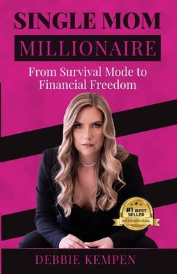 Single Mom Millionaire by Kempen, Debbie