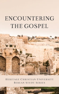 Encountering the Gospel by Bagents, Bill