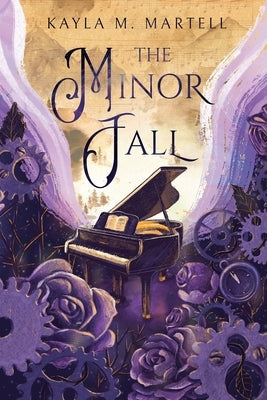 The Minor Fall: On the West Coast of Ireland, enter a world of forgotten magic, memories, and soulmates by Martell, Kayla M.