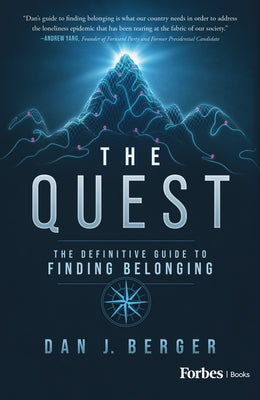 The Quest: The Definitive Guide to Finding Belonging by Berger, Dan J.