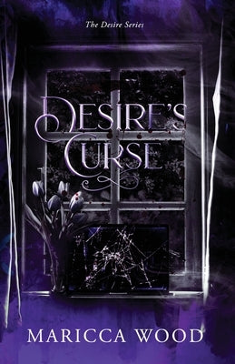Desire's Curse by Wood, Maricca