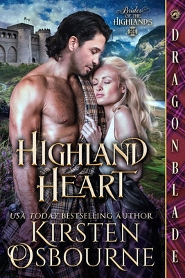 Highland Heart: A Scottish Historical Romance by Osbourne, Kirsten