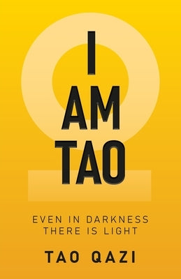 I Am Tao by Qazi, Tao