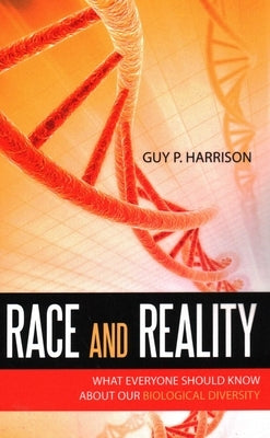 Race and Reality by Harrison, Guy P.