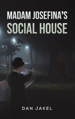 Madam Josefina's Social House by Jakel, Dan