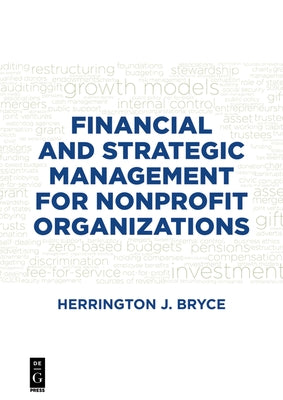 Financial and Strategic Management for Nonprofit Organizations, Fourth Edition by Bryce, Herrington J.