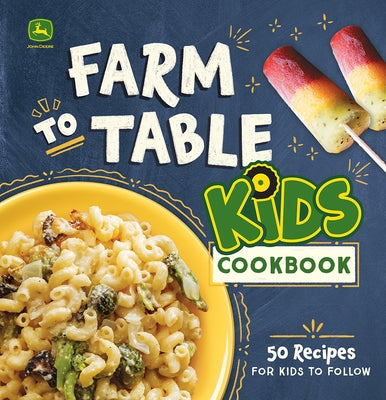 John Deere Farm-To-Table Kids Cookbook by Briscoe, Natalie