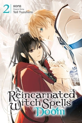 A Reincarnated Witch Spells Doom, Vol. 2: Volume 2 by Sora