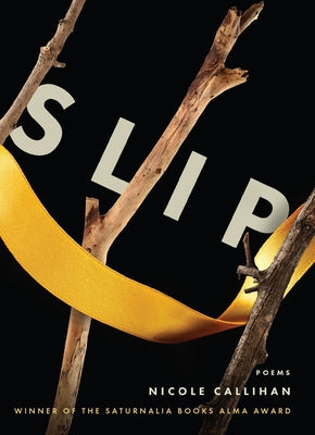 Slip by Callihan, Nicole