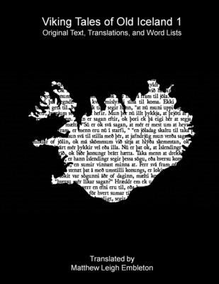Viking Tales of Old Iceland 1 by Anon (Tr M L Embleton)