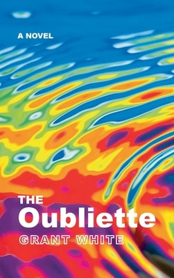 The Oubliette by White, Grant
