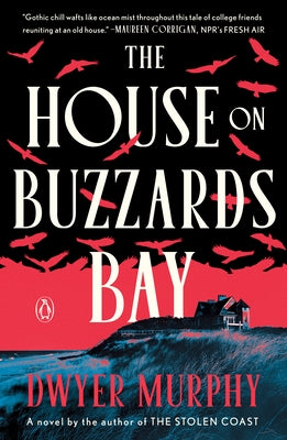 The House on Buzzards Bay by Murphy, Dwyer