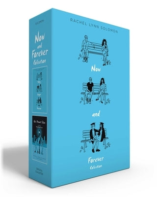 Now and Forever Collection (Boxed Set): Today Tonight Tomorrow; Past Present Future by Solomon, Rachel Lynn