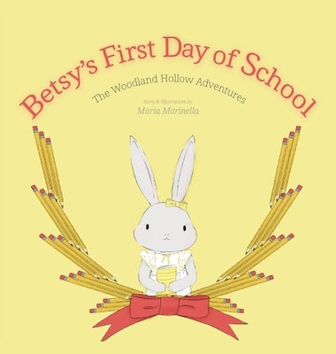 Betsy's First Day of School by Marinella, Maria