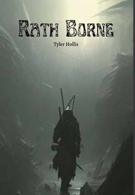 Rath Borne by Hollis, Tyler