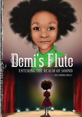 Demi's Flute: Book One in The Realm of Sound Novels by Mills, Delandria