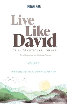 Live Like David - Volume 2 by Mischel, Rabbi Elie