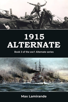 1915 Alternate by Lamirande, Max