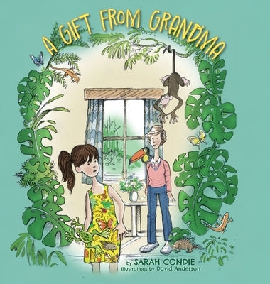 A Gift from Grandma by Condie, Sarah