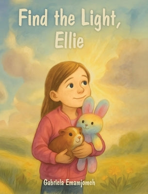 Find the Light, Ellie by Emamjomeh, Gabriela