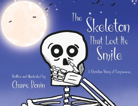 The Skeleton That Lost Its Smile by Bonin, Chars