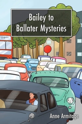 Bailey to Ballater Mysteries by Armitage, Anne