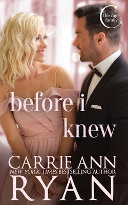 Before I Knew by Ryan, Carrie Ann