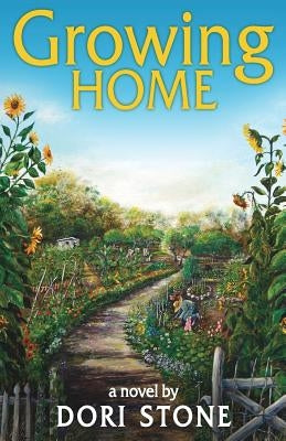 Growing Home by Stone, Dori