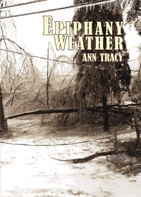 Epiphany Weather by Tracy, Ann