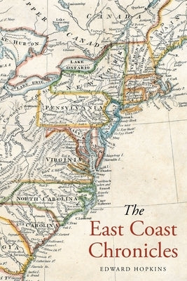 The East Coast Chronicles by Hopkins, Edward