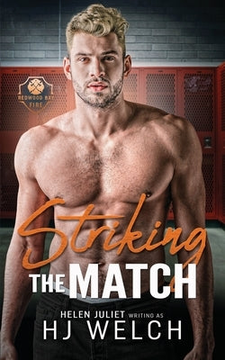 Striking the Match by Welch, Hj