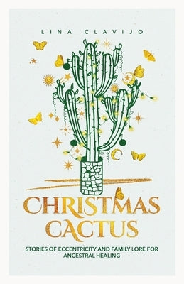 Christmas Cactus by Clavijo, Lina