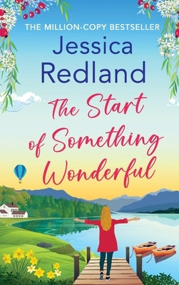 The Start of Something Wonderful by Redland, Jessica