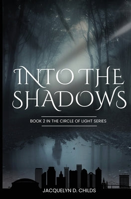 Into the Shadows by Childs