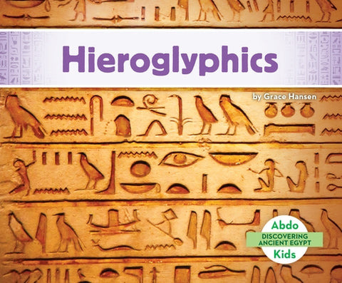 Hieroglyphics by Hansen, Grace