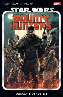 Star Wars: Bounty Hunters Vol. 1: Galaxy's Deadliest by Sacks, Ethan