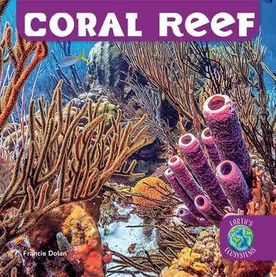 Coral Reef by Dolan, Francie