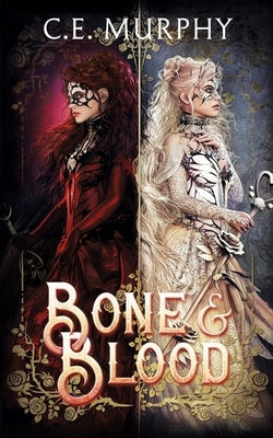 Bone & Blood by Murphy, C. E.
