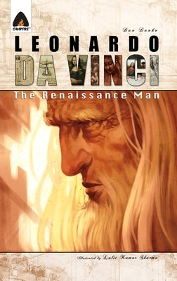 Leonardo Da Vinci: The Renaissance Man: A Graphic Novel by Danko, Dan