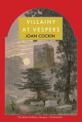 Villainy at Vespers by Cockin, Joan