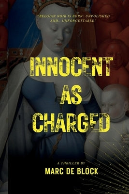 Innocent as Charged by de Block, Marc