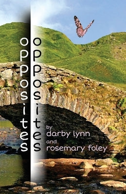 opposites by Foley, Rosemary