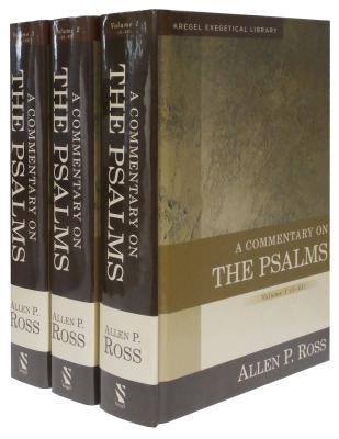 A Commentary on the Psalms: 3 Volume Set by Ross, Allen
