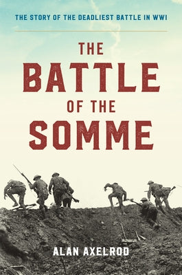The Battle of the Somme by Axelrod, Alan