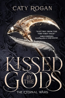 Kissed by the Gods (Standard Edition) by Rogan, Caty