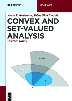 Convex and Set-Valued Analysis: Selected Topics by Arutyunov, Aram V.